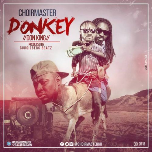 Choirmaster - Donkey (Praye Diss) (Prod by Gudgisberg Beatz)