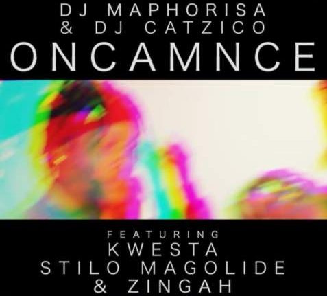 DJ Maphorisa & DJ Catzico - Oncamnce Ft. Kwesta, Stilo Magolide & Zingah (Official Video)