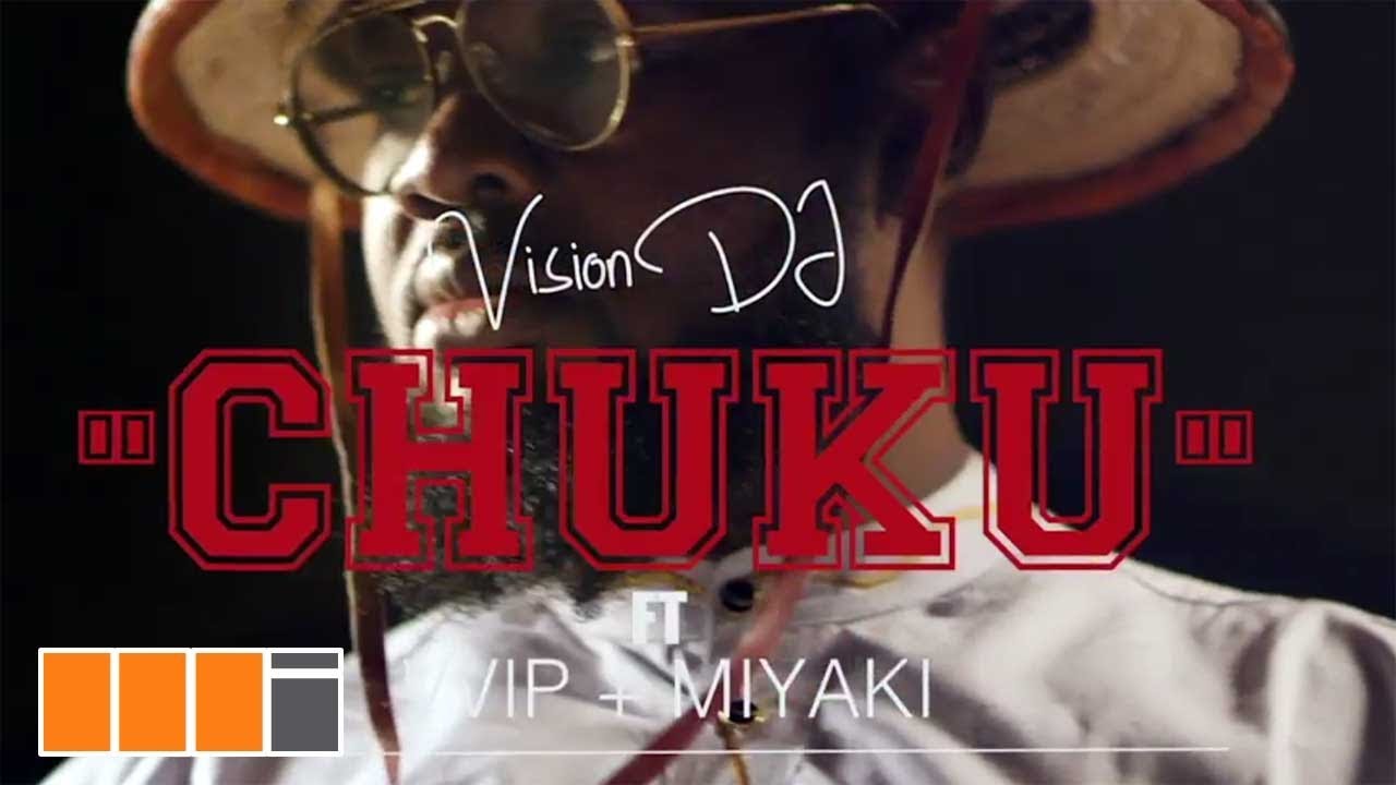 Vision DJ – Chuku ft. VVIP x Miyaki - Chuku (Official Video)