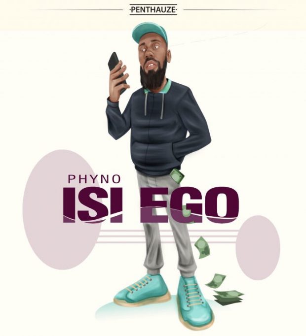 PhyNo - Isi Ego (Prod by Iam Beat)