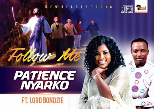 Patience Nyarko - Follow Me ft. Lord Bondzie